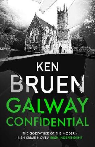 Ken bruen galway confidential - bruen,