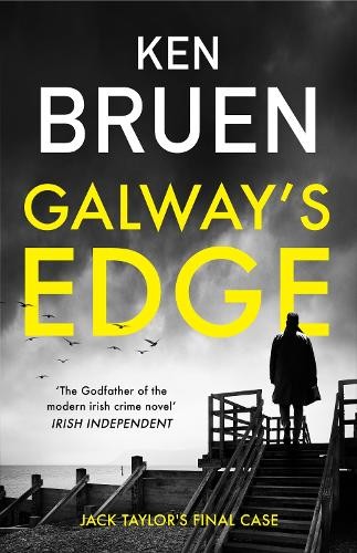 Ken bruen galway - galway's, edge