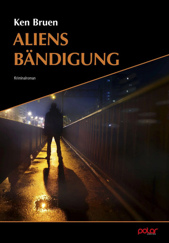 Aliens bändigung ken bruen - ken,