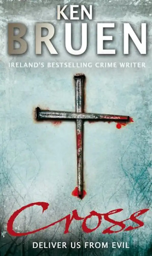 Cross ken bruen - -,