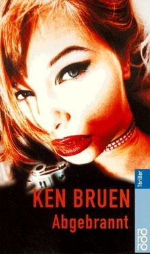 Abgebrannt von bruen ken - von, |
